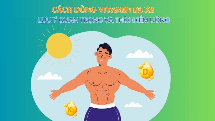 Cách dùng d3 k2