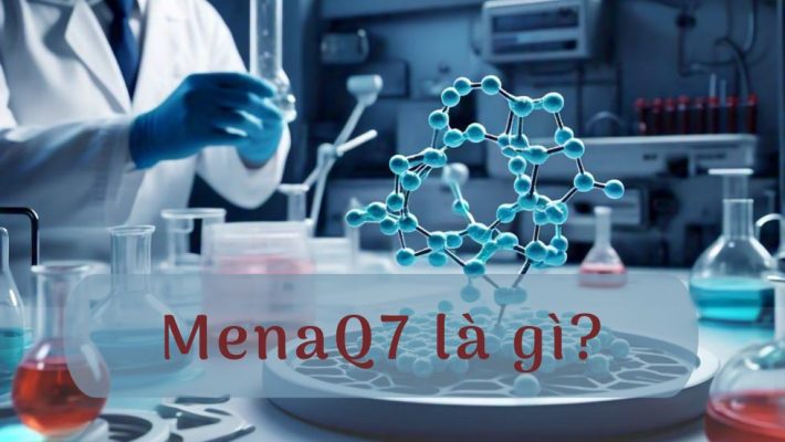 MenaQ7 Là Gì? Hỗ Trợ Xương Khớp Hiệu Quả