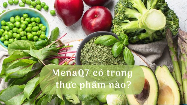 MenaQ7 có trong thực phẩm nào?